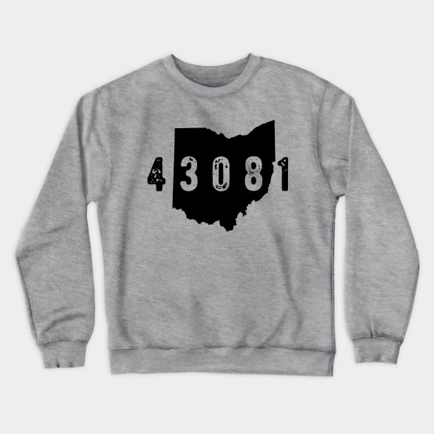 43081 zip code Columbus Ohio Westerville Crewneck Sweatshirt by OHYes